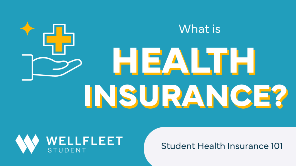 Student Health Insurance 101